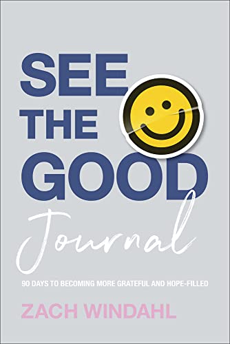 See the Good Journal  90 Days to Becoming More Grateful and HopeFilled