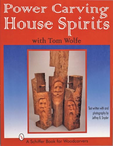 Power Carving House Spirits with Tom Wolfe