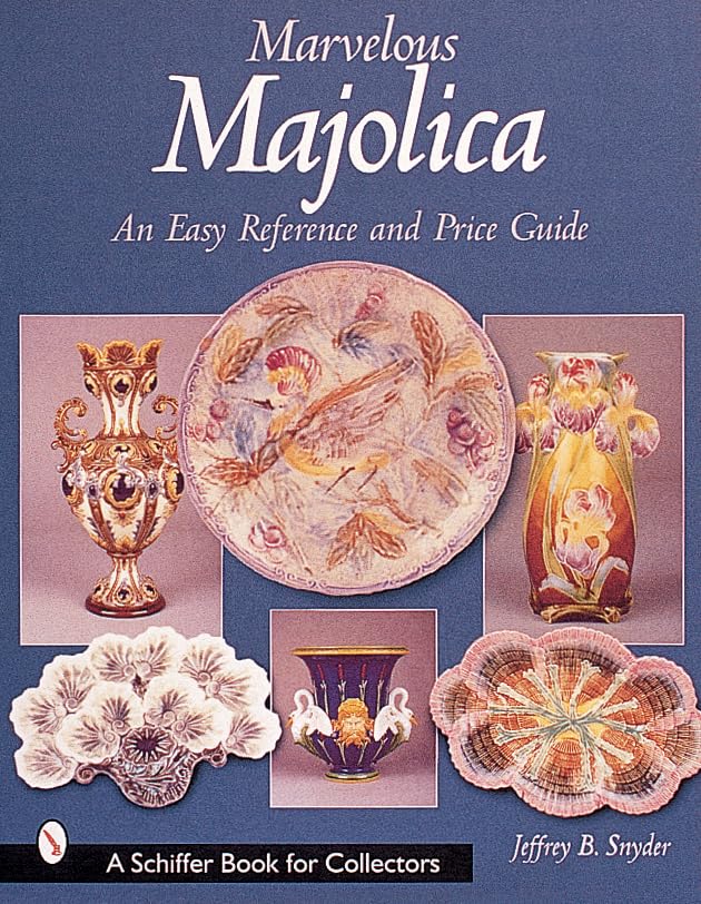 Marvelous Majolica