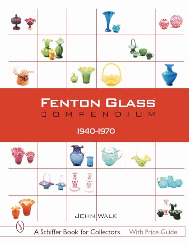 Fenton Glass Compendium