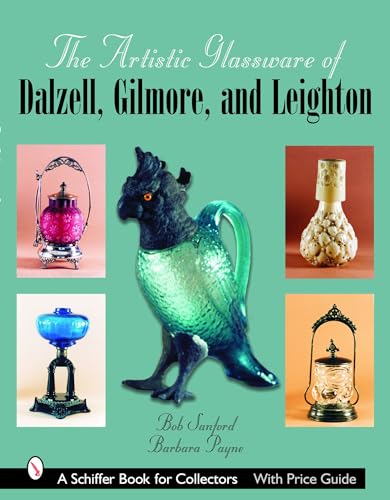 The Artistic Glassware of Dalzell, Gilmore and Leighton