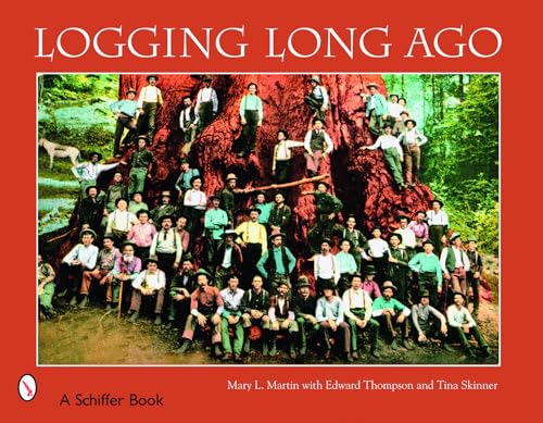 Logging Long Ago