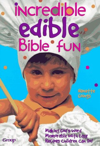 Incredible Edible Bible Fun