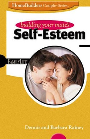 Building Your Mate's Self-Esteem