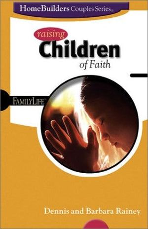 Raising Children of Faith