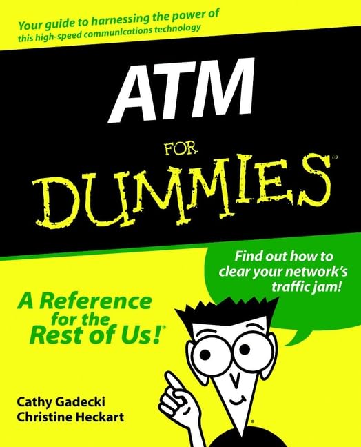 Asynchronous Transfer Mode For Dummies