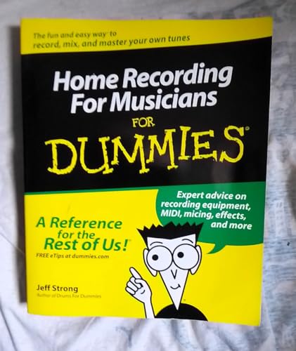 Home Recording for Musicians For Dummies