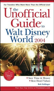 The Unofficial Guide to Walt Disney World 