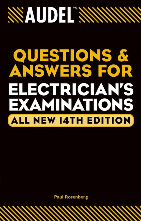 Audel Questions and Answers for Electrician's Examination