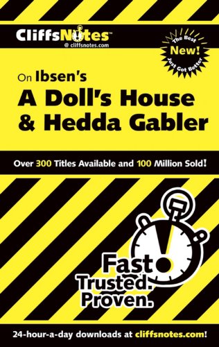 Ibsen's "A Doll's House and "Hedda Gabler"