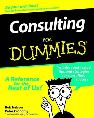 Consulting For Dummies