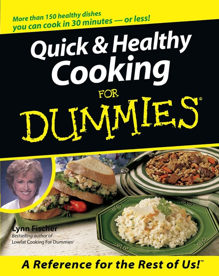Quick and Healthy Cooking For Dummies