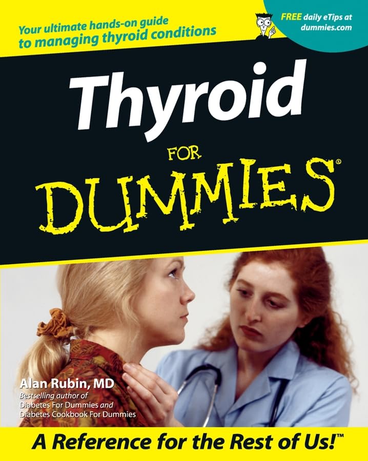 Thyroid For Dummies