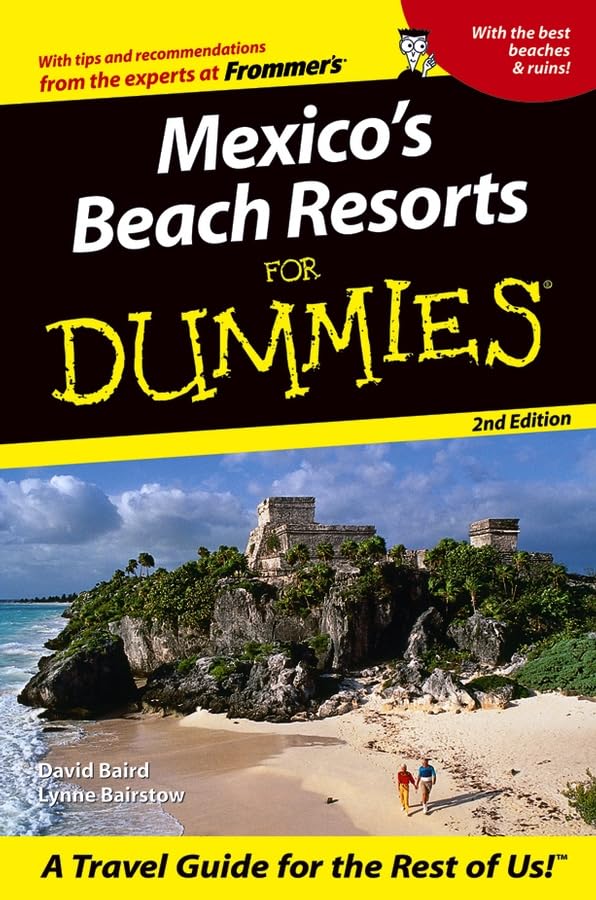 Mexico's Beach Resorts for Dummies