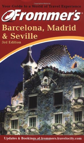 Barcelona, Madrid and Seville