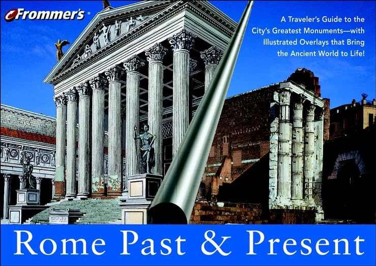 Frommer's Rome Past and Present
