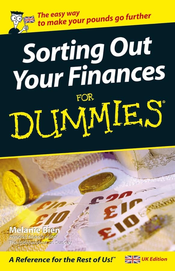 Sorting Out Your Finances For Dummies