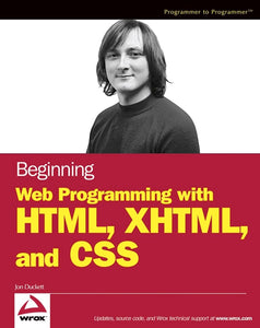 Beginning Web Programming with HTML, XHTML and CSS 