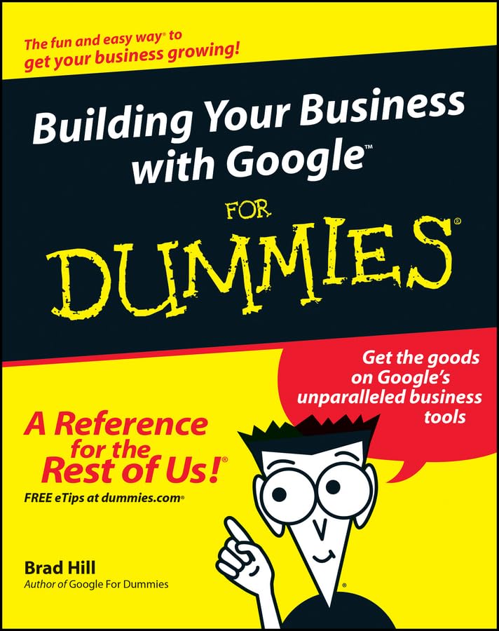 Building Your Business with Google for Dummies