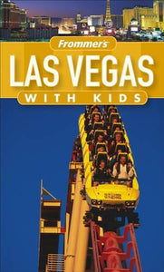 Frommer's Las Vegas with Kids 