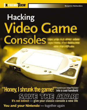 Hacking Video Game Consoles