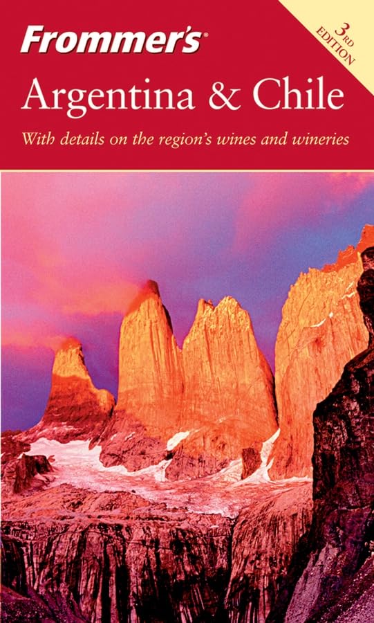 Frommer's Argentina and Chile