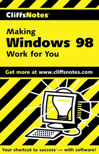Making Windows 98 Work for You 