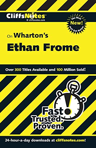 CliffsNotes on Wharton's Ethan Frome