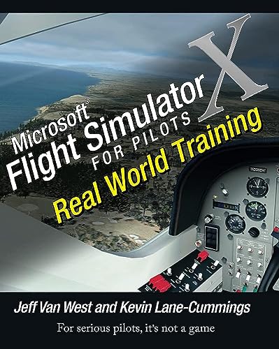 Microsoft Flight Simulator X For Pilots