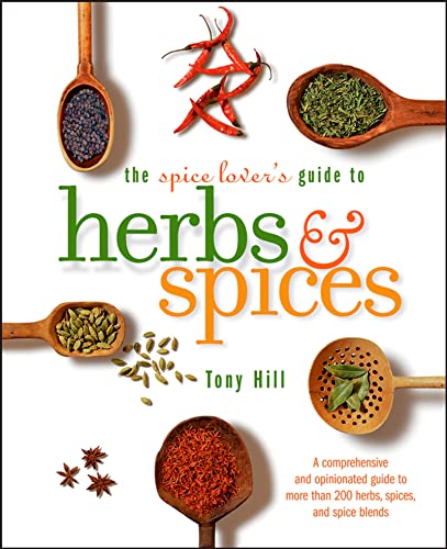 The Spice Lover's Guide To Herbs And Spices, The