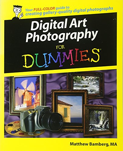 Digital Art Photography For Dummies