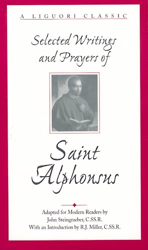 Selected Writings and Prayers of Saint Alphonsus