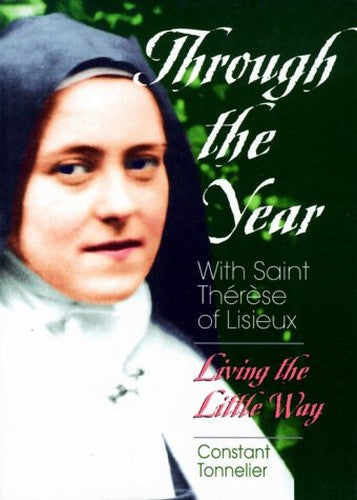 Through the Year with Saint Therese of Lisieux