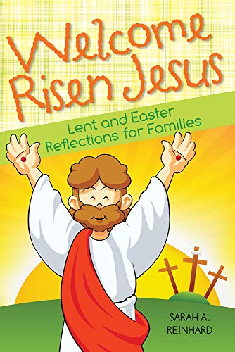 Welcome Risen Jesus