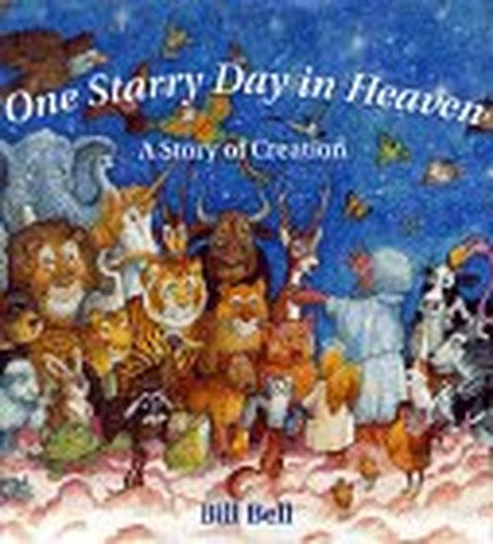 One Starry Day in Heaven: a Story of Creation