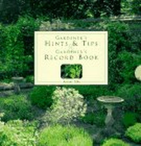 Gardener's Hints and Tips: Gardener's Record Book
