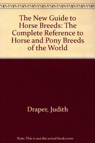 The New Guide to Horse Breeds