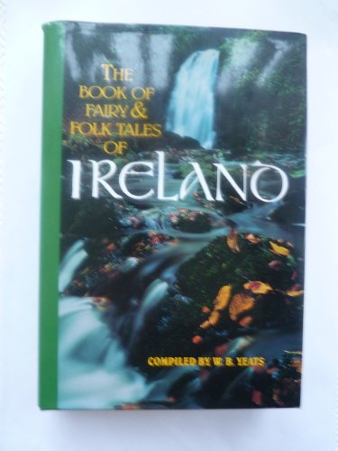 Yeat's Book of Fairy and Folk Tales of Ireland