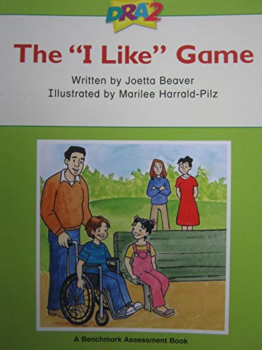 DRA The I Like Game Benchmark Assessment Book Level  Developmental Reading Assessment Second Edition
