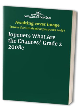 Iopeners What Are the Chances? Grade 2 2008c