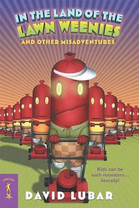 In the Land of the Lawn Weenies 