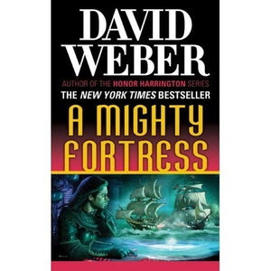 A Mighty Fortress: A Safehold Novel 4