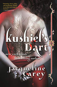 Kushiel's Dart: Phedre's Trilogy 1 