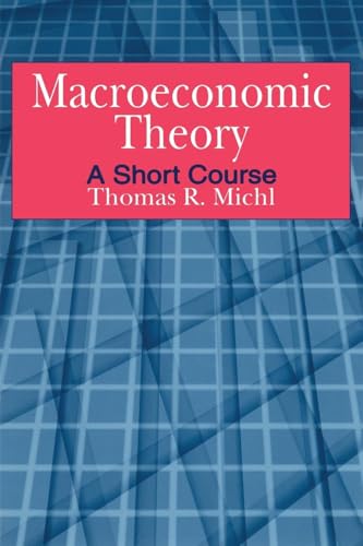 Macroeconomic Theory: A Short Course