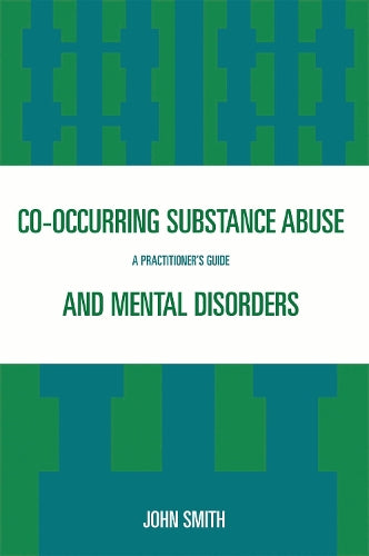 Co-occurring Substance Abuse and Mental Disorders
