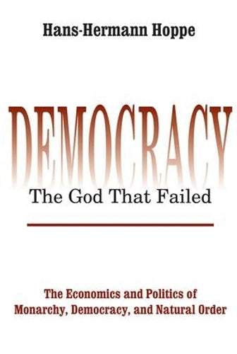 Democracy  The God That Failed