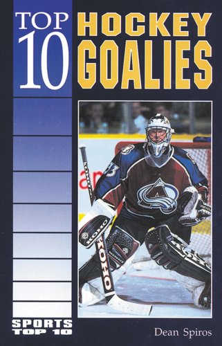 Top 10 Hockey Goalies