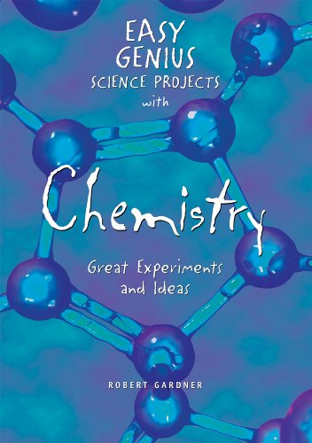 Easy Genius Science Projects with Chemistry