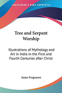 Tree and Serpent Worship 