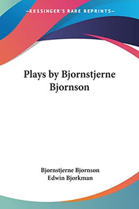 Plays by Bjornstjerne Bjornson
